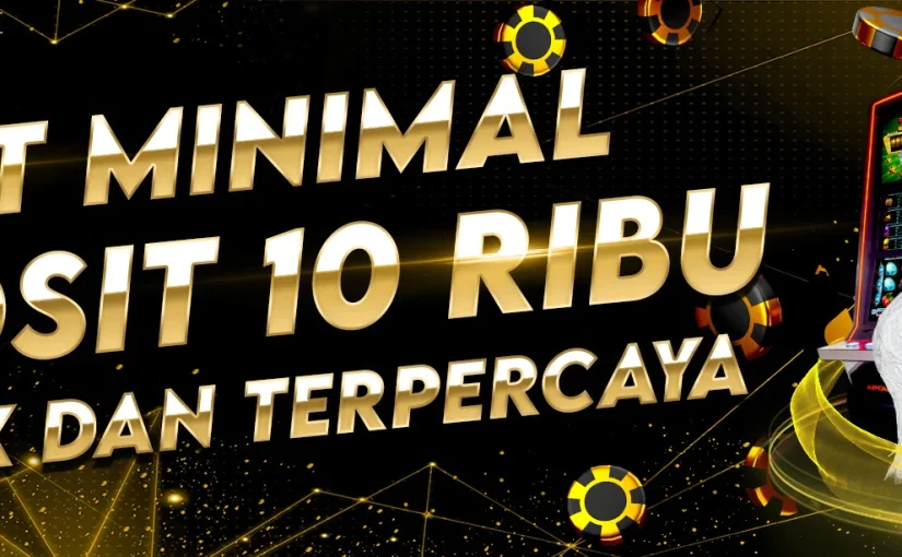 Raih Jackpot Impian: Situs Slot Gacor Deposit 10 Ribu yang Menguntungkan!